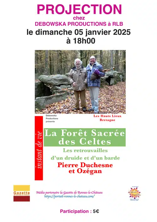 Projection d’un film avec Pierre Duchesne et Ozégan "La Forêt Sacrée des Celtes - Les retrouvailles d’un druide et d’un barde" chez Debowska Productions