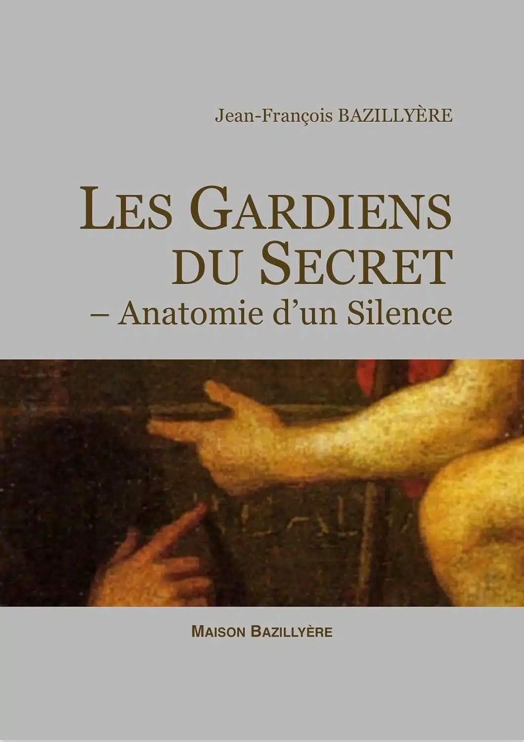Les Gardiens du Secret - Anatomie d'un Silence